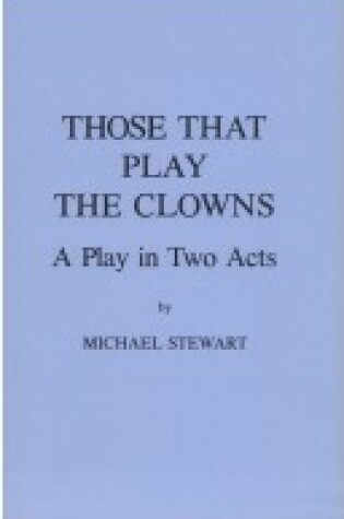 Cover of Those That Play the Clowns