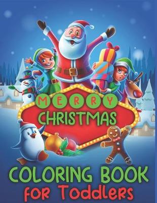 Book cover for Merry Christmas Coloring Book For Toddlers