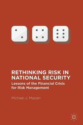 Book cover for Rethinking Risk in National Security