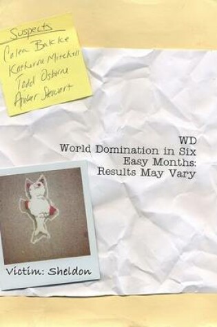 Cover of WD World Domination in Six Easy Months