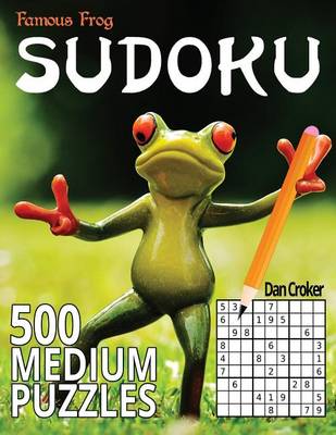 Book cover for Famous Frog Sudoku 500 Medium Puzzles