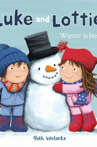 Cover of Luke and Lottie. Winter Is Here!