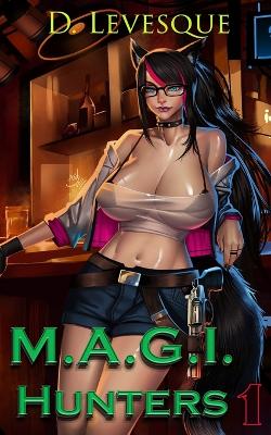 Book cover for M.A.G.I Hunters 1