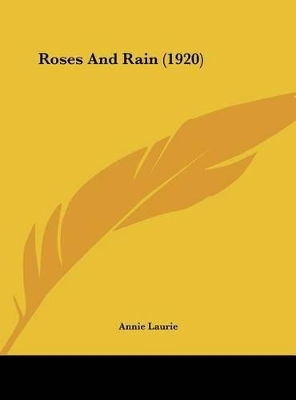 Book cover for Roses and Rain (1920)