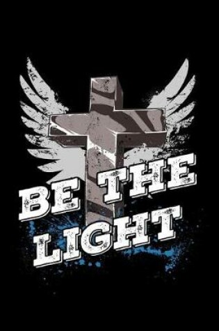 Cover of Be the Light