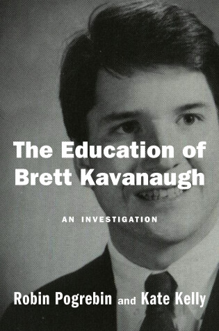 Cover of The Education Of Brett Kavanaugh