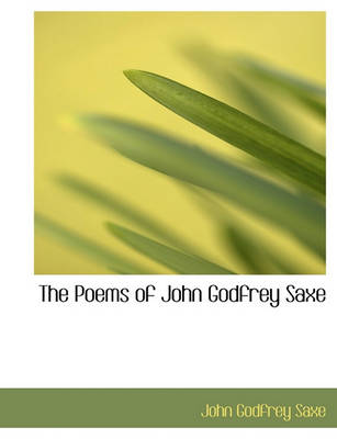 Book cover for The Poems of John Godfrey Saxe