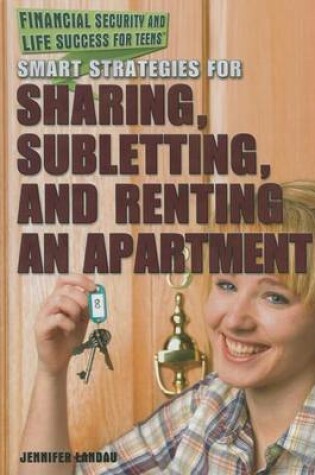 Cover of Smart Strategies for Sharing, Subletting, and Renting an Apartment