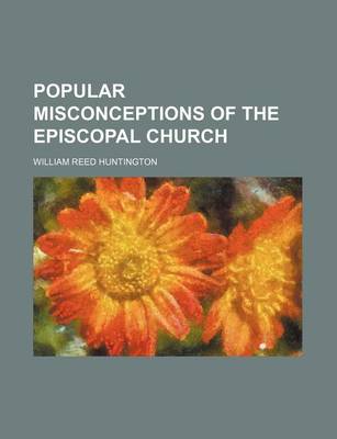 Book cover for Popular Misconceptions of the Episcopal Church