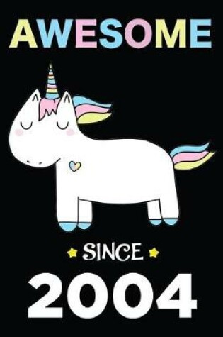 Cover of Awesome Since 2004 Unicorn
