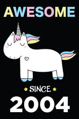 Book cover for Awesome Since 2004 Unicorn