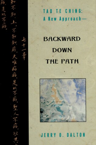 Cover of Tao TE Ching: a New Approach - Backward down a Path