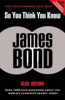 Book cover for So You Think You Know James Bond