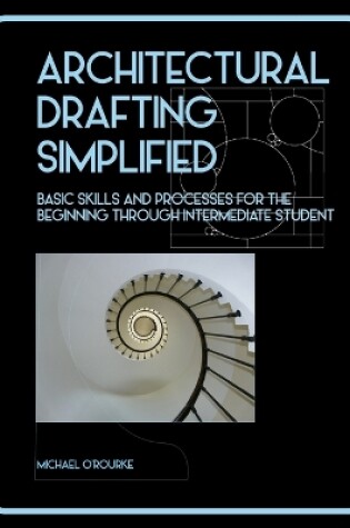 Cover of Architectural Drafting Simplified
