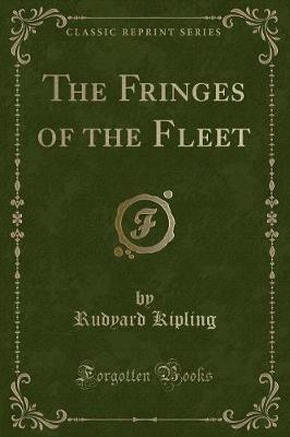 Book cover for The Fringes of the Fleet (Classic Reprint)