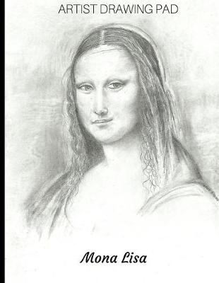 Book cover for ARTIST DRAWING PAD, Mona Lisa