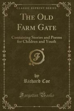 Cover of The Old Farm Gate