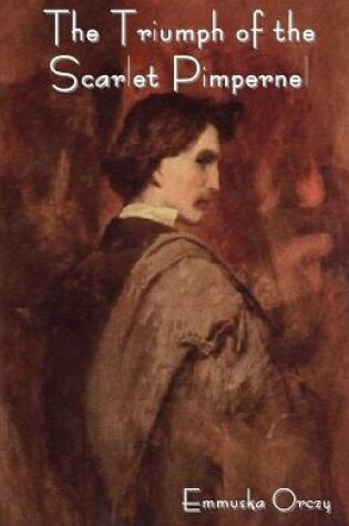 Cover of The Triumph of the Scarlet Pimpernel