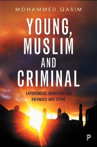 Cover of Young, Muslim and Criminal