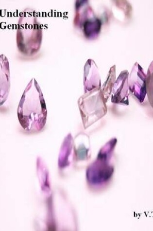 Cover of Understanding Gemstones