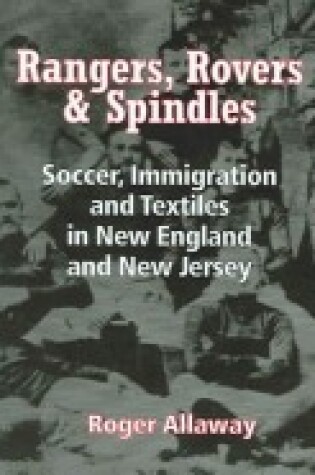 Cover of Rangers, Rovers and Spindles