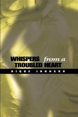 Book cover for Whispers From a Troubled Heart