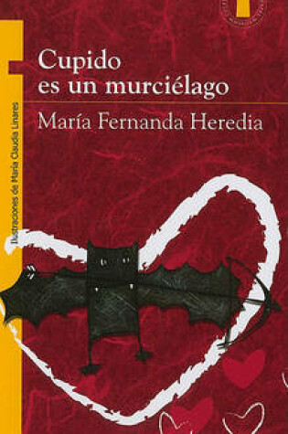 Cover of Cupido Es un Murcielago