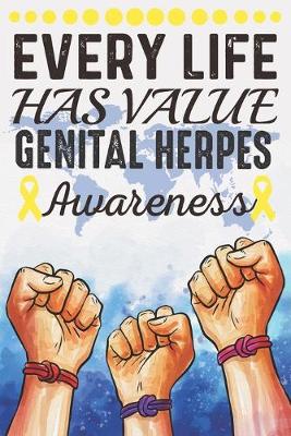 Book cover for Every Life Has Value Genital Herpes Awareness