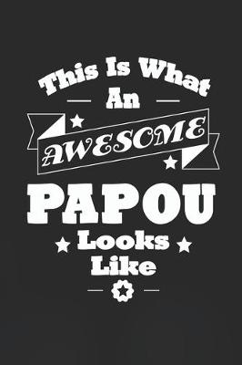 Book cover for This Is What An Awesome Papou Look Like