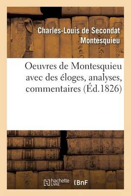 Book cover for Oeuvres de Montesquieu Avec Des �loges, Analyses, Commentaires