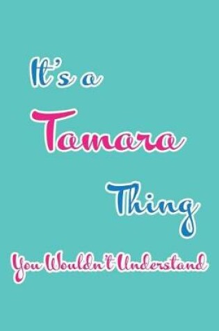 Cover of It's a Tamara Thing You Wouldn't Understand