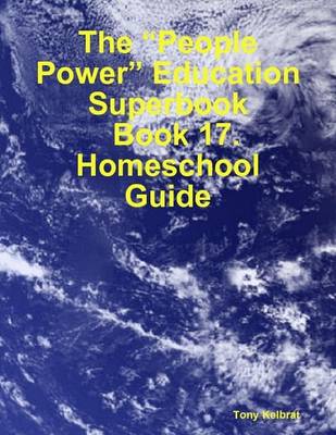 Book cover for The "People Power" Education Superbook: Book 17. Homeschool Guide