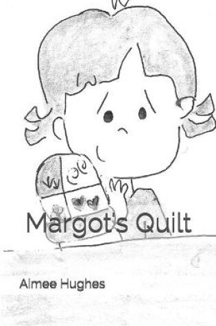Cover of Margot's Quilt