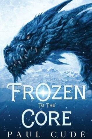 Cover of Frozen to the Core