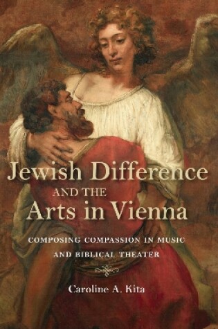Cover of Jewish Difference and the Arts in Vienna