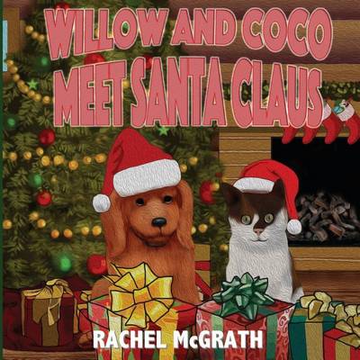 Cover of Willow and Coco meet Santa Claus