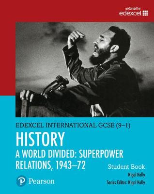 Book cover for Pearson Edexcel International GCSE (9-1) History: A World Divided: Superpower Relations, 1943-72 Student Book