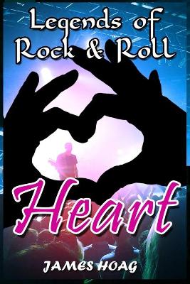 Cover of Legends of Rock & Roll - Heart