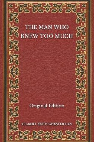 Cover of The Man Who Knew Too Much - Original Edition