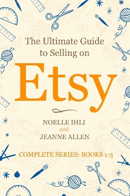 Book cover for The Ultimate Guide to Selling on Etsy