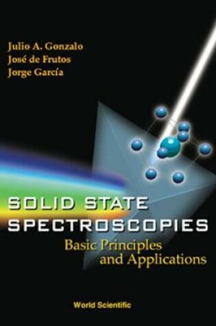 Cover of Solid State Spectroscopies: Basic Principles And Applications