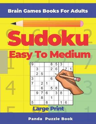 Book cover for Brain Games Book For Adults - Sudoku Easy To Medium Large Print