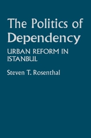 Cover of The Politics of Dependency