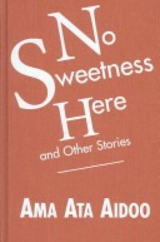 Cover of No Sweetness Here and Other Stories