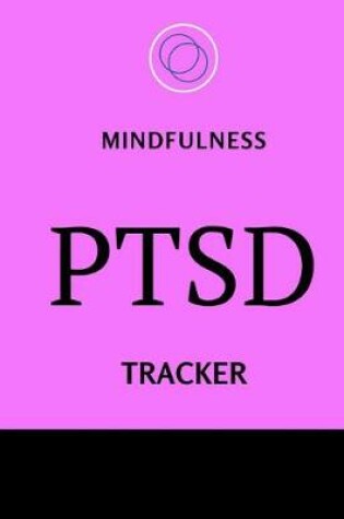 Cover of Mindfulness PTSD Tracker