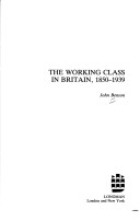 Book cover for The Working Class in Britain 1850 - 1939