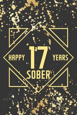 Book cover for Happy 17 Years Sober