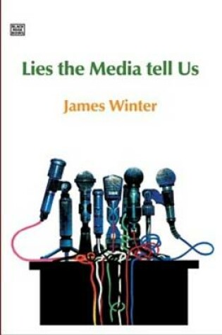 Cover of Lies The Media Tell Us