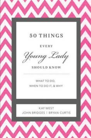 Cover of 50 Things Every Young Lady Should Know