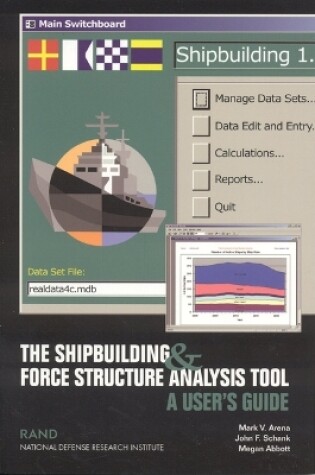 Cover of The Shipbuilding and Force Structure Analysis Tool